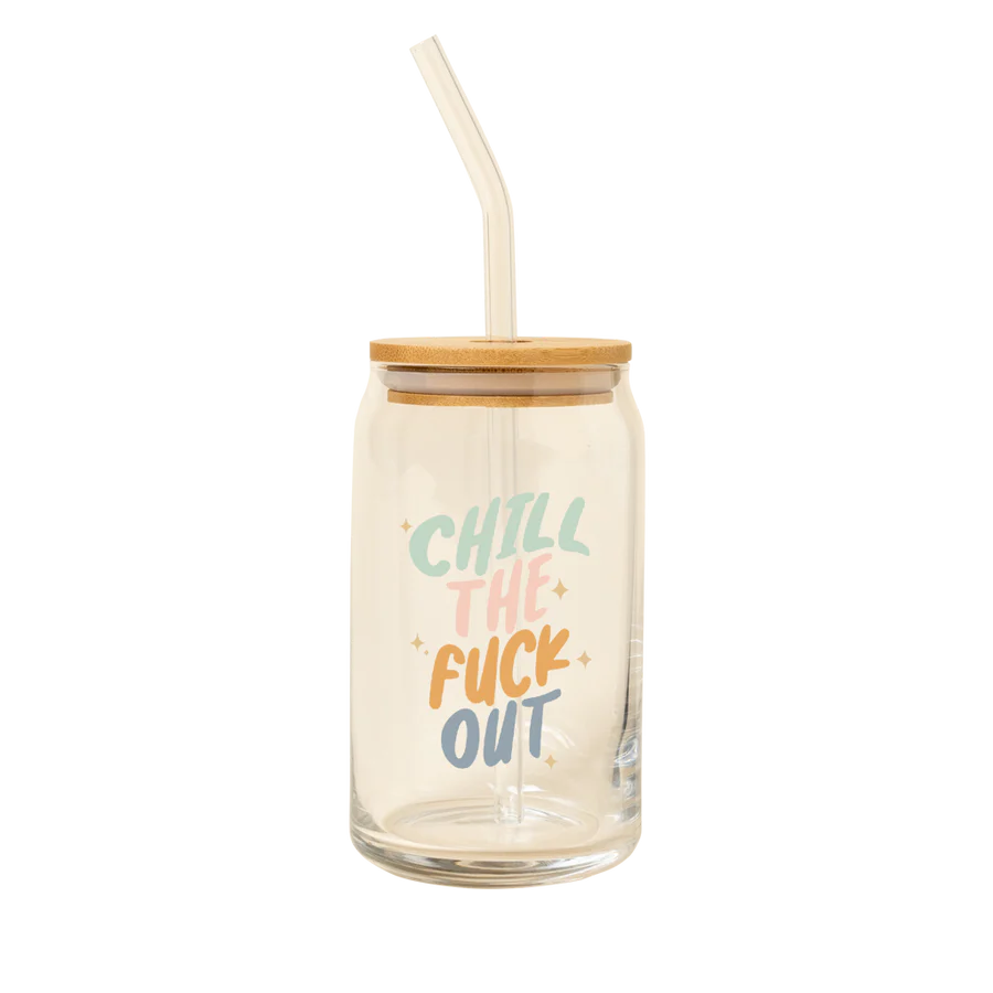 Can Glass Tumbler | Chill The F*ck Out