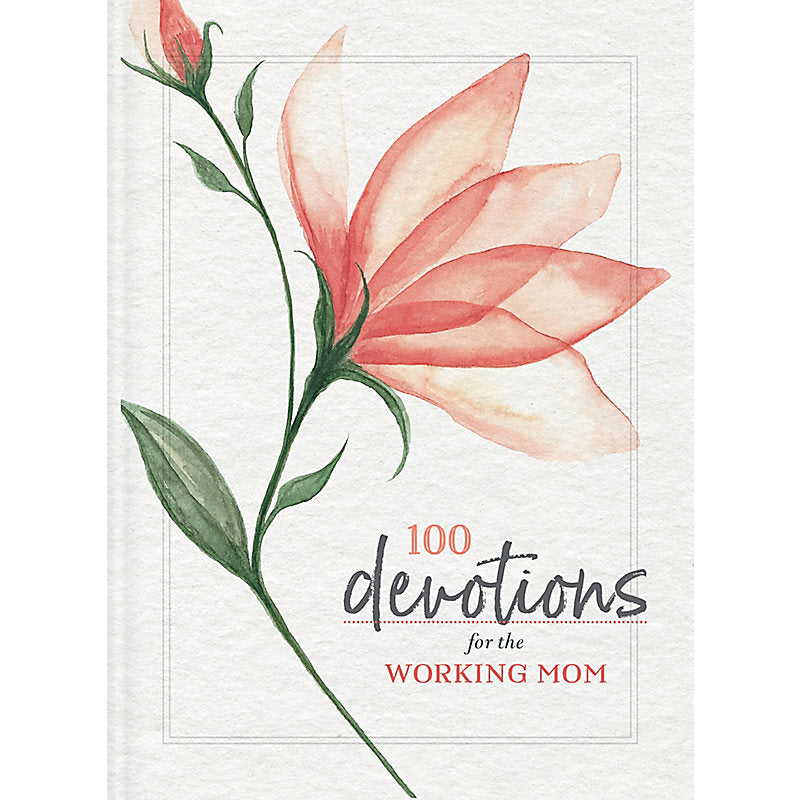 100 Devotions for the Working Mom