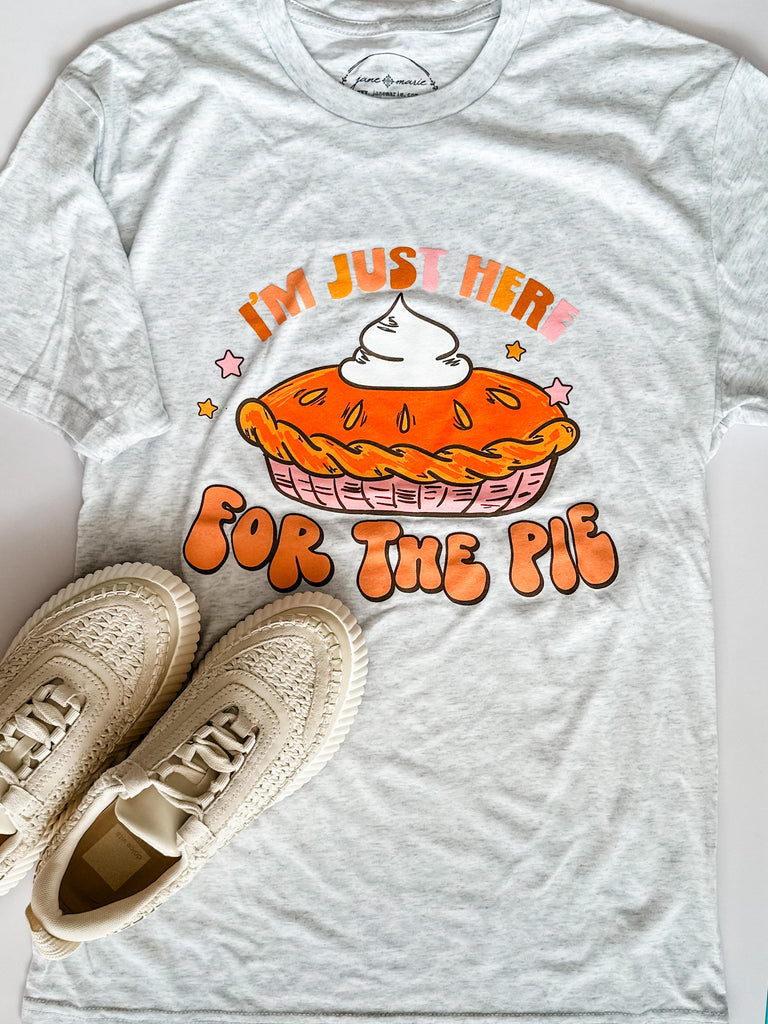 Just Here For The Pie Tee