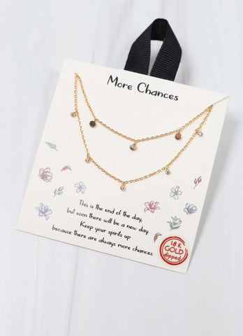 More Chances Necklace