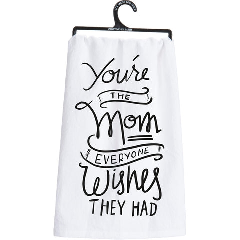 You're The Mom Towel