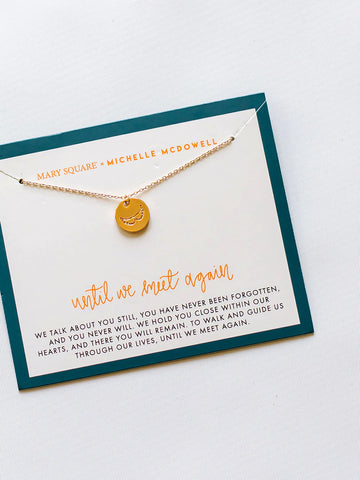 Until We Meet Again Inspirational Necklace