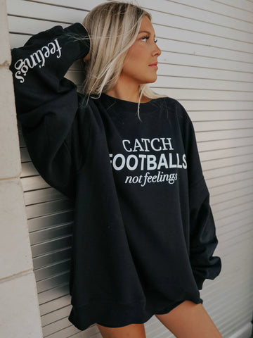 Catch Footballs Sweatshirt