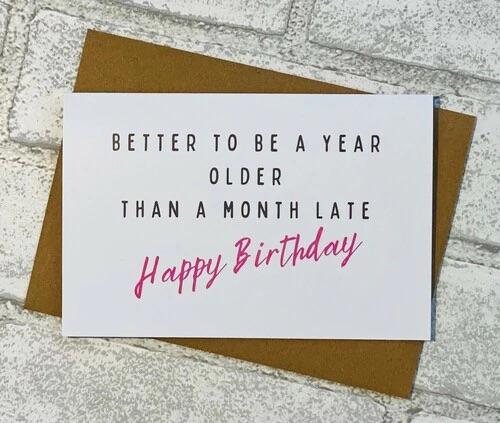 Month Late Card