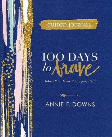 100 Days to Brave: Guided Journal